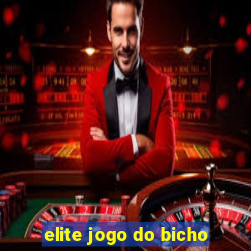 elite jogo do bicho